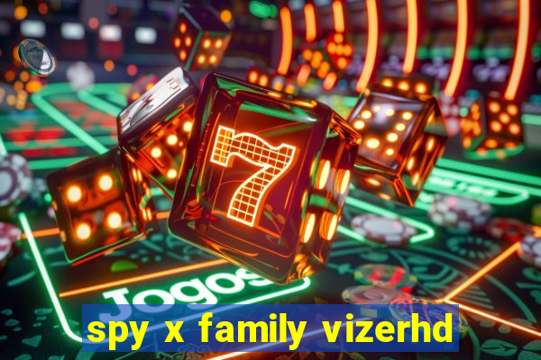 spy x family vizerhd